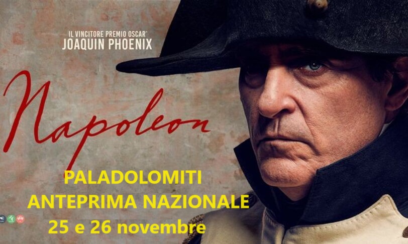 Prima Visione Nazionale Al Paladolomiti NAPOLEON Sabato 25 Novembre